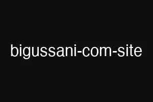 bigussani-com-site